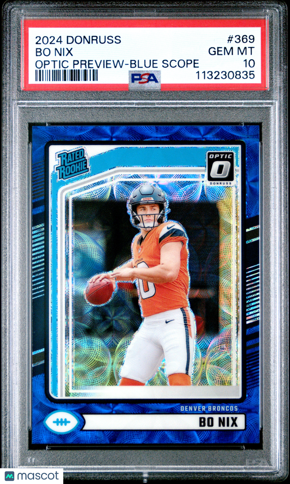 2024 Panini Donruss Bo Nix #369 Optic Preview Blue Scope PSA 10