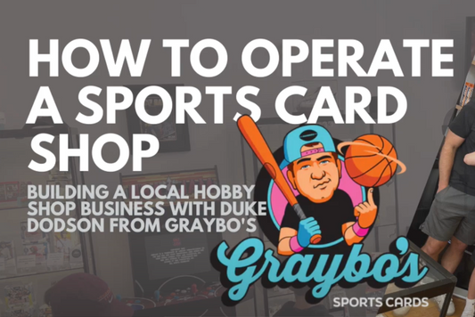 Sports Card Strategy Show: How To Operate A Sports Card Shop