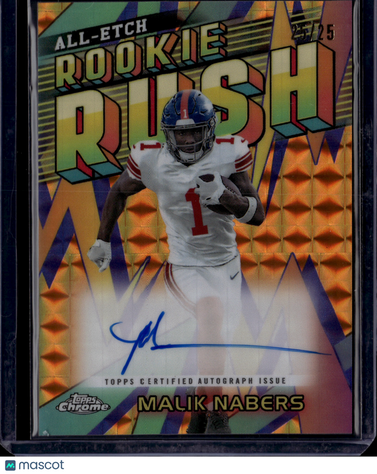 2024 Topps Chrome Football Rookie Rush Autographs /25 Malik Nabers All-Etch