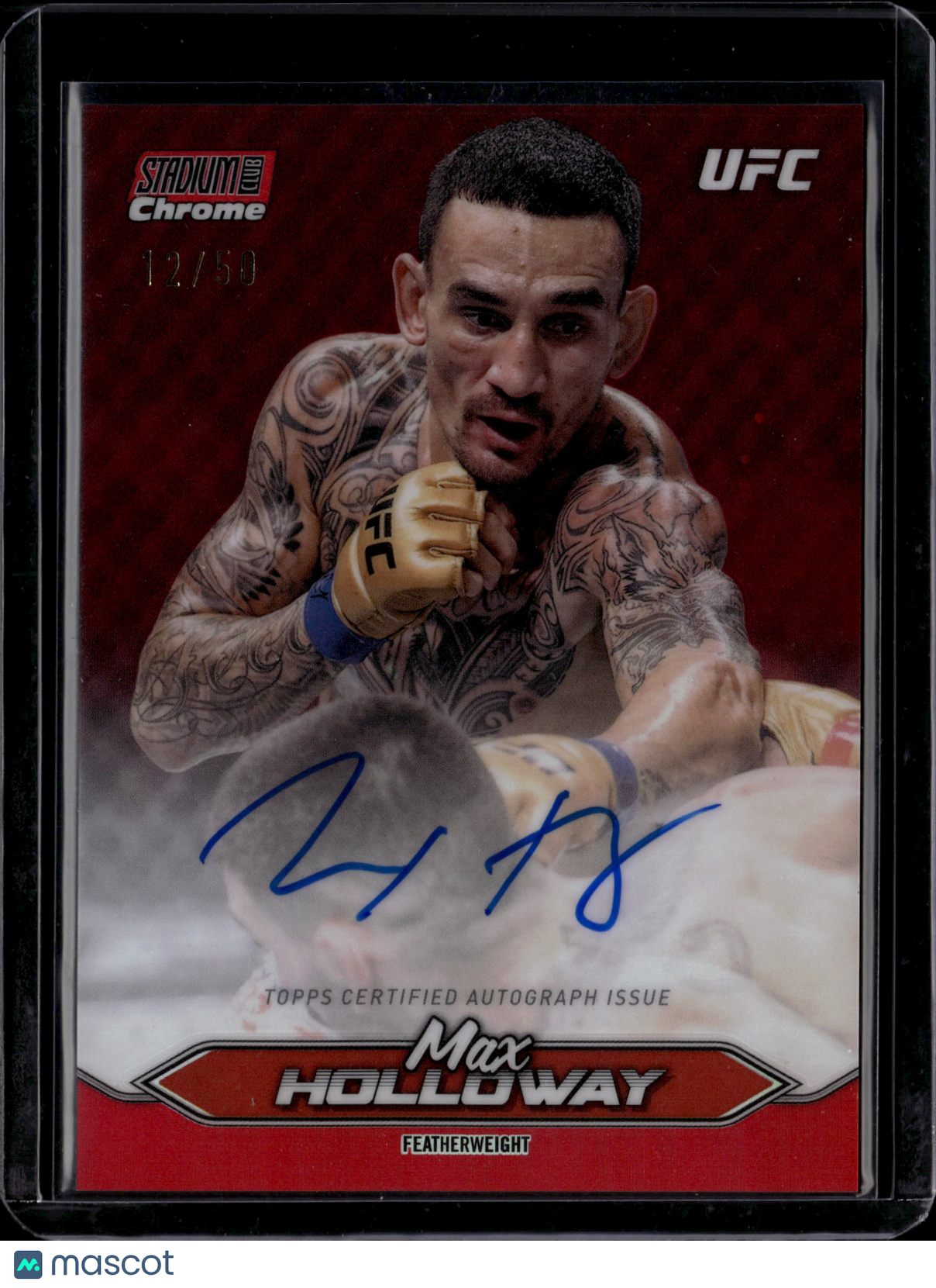 2025 Topps Stadium Club Chrome UFC Max Holloway #CAS-MHY Red Parallel Auto12/50