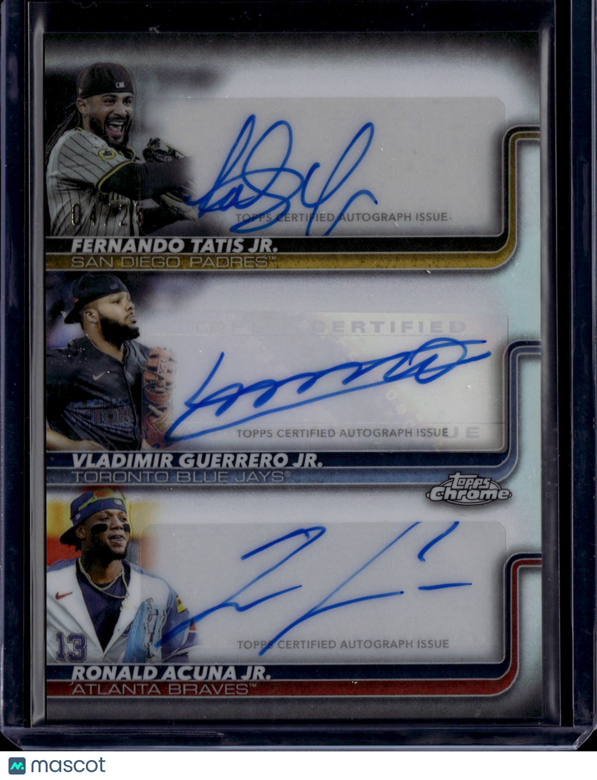2025 Topps Chrome Vlad Guerrero Jr. Fernando Tatis Jr. Ronald Acuña Jr. Auto /25