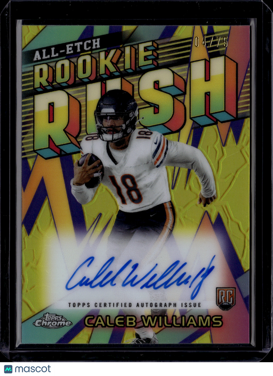 2024 Topps Chrome Rookie Rush All-Etch Caleb Williams #RRA-CW Autograph RC /75