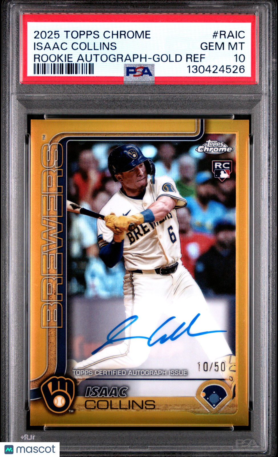 2025 Topps Chrome Rookie Autographs Isaac Collins #RAIC Gold Ref 10/50 PSA 10