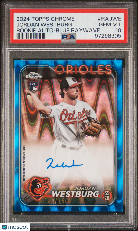 2024 Topps Chrome Rookie Autographs Jordan Westburg Blue Raywave /150 PSA 10
