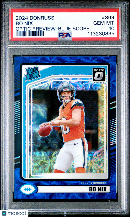 2024 Panini Donruss Bo Nix #369 Optic Preview Blue Scope PSA 10