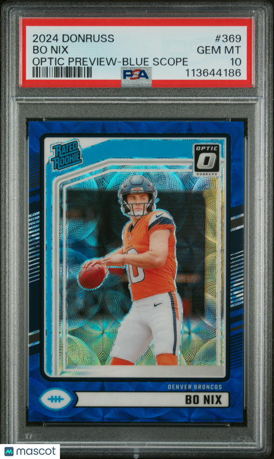 2024 Panini Donruss Bo Nix #369 Optic Preview Blue Scope PSA 10