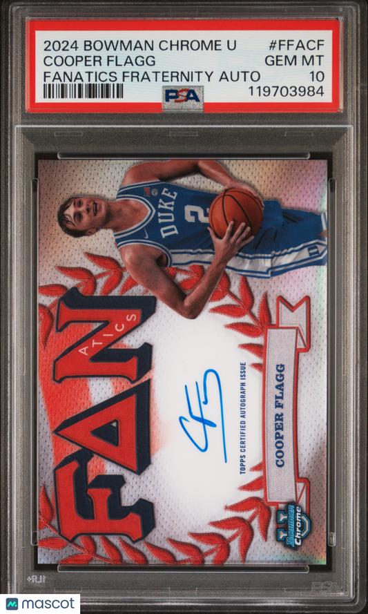 2024 Bowman Chrome University Fanatics Fraternity Autographs Cooper Flagg PSA 10