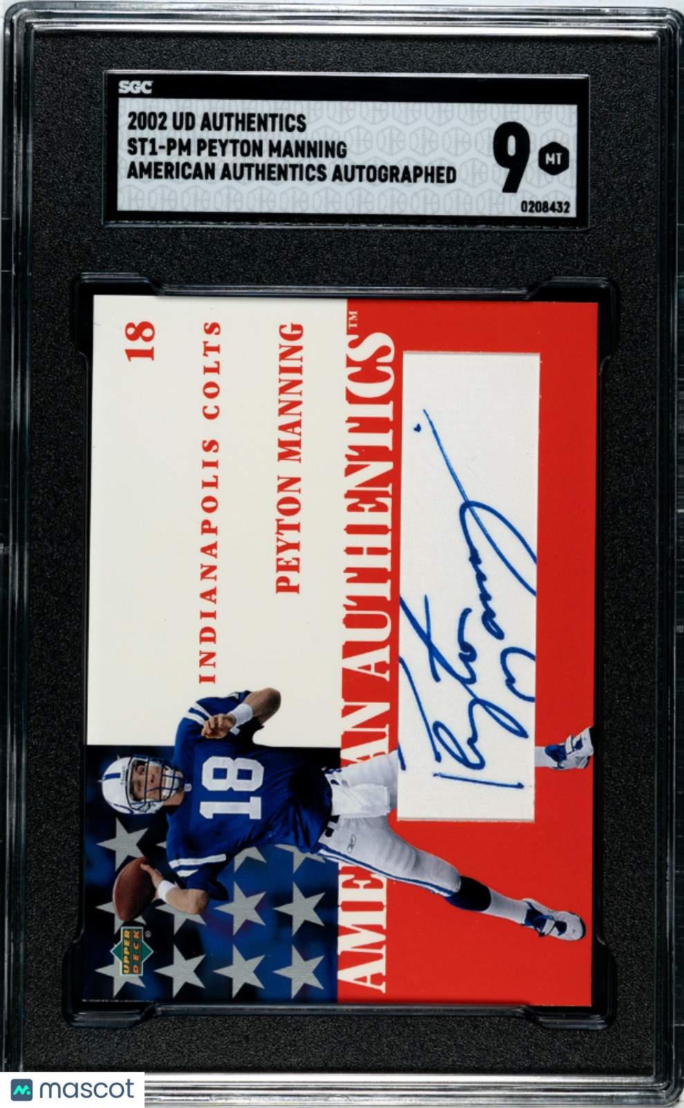 2002 Upper Deck Authentics Peyton Manning #ST1-PM American Autograph SGC 9