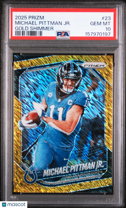 2025 Panini Prizm Michael Pittman JR. #23 Gold Shimmer PSA 10