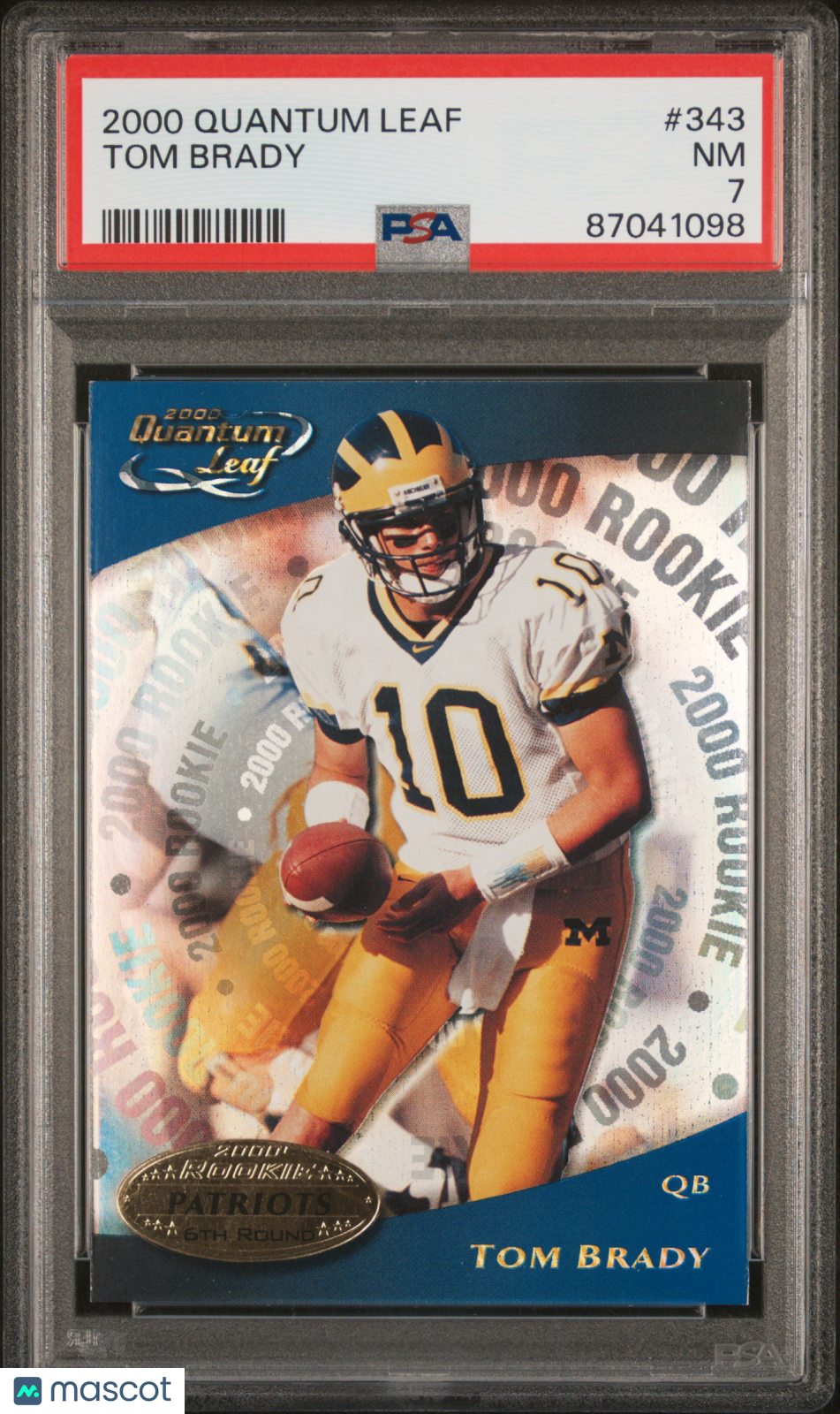 2000 Quantum Leaf Tom Brady RC #343 PSA 7
