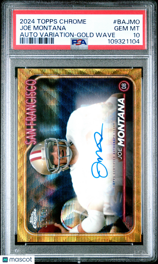 2024 Topps Chrome Base Autographs Variations Joe Montana #BAJMO Gold Wave PSA 10
