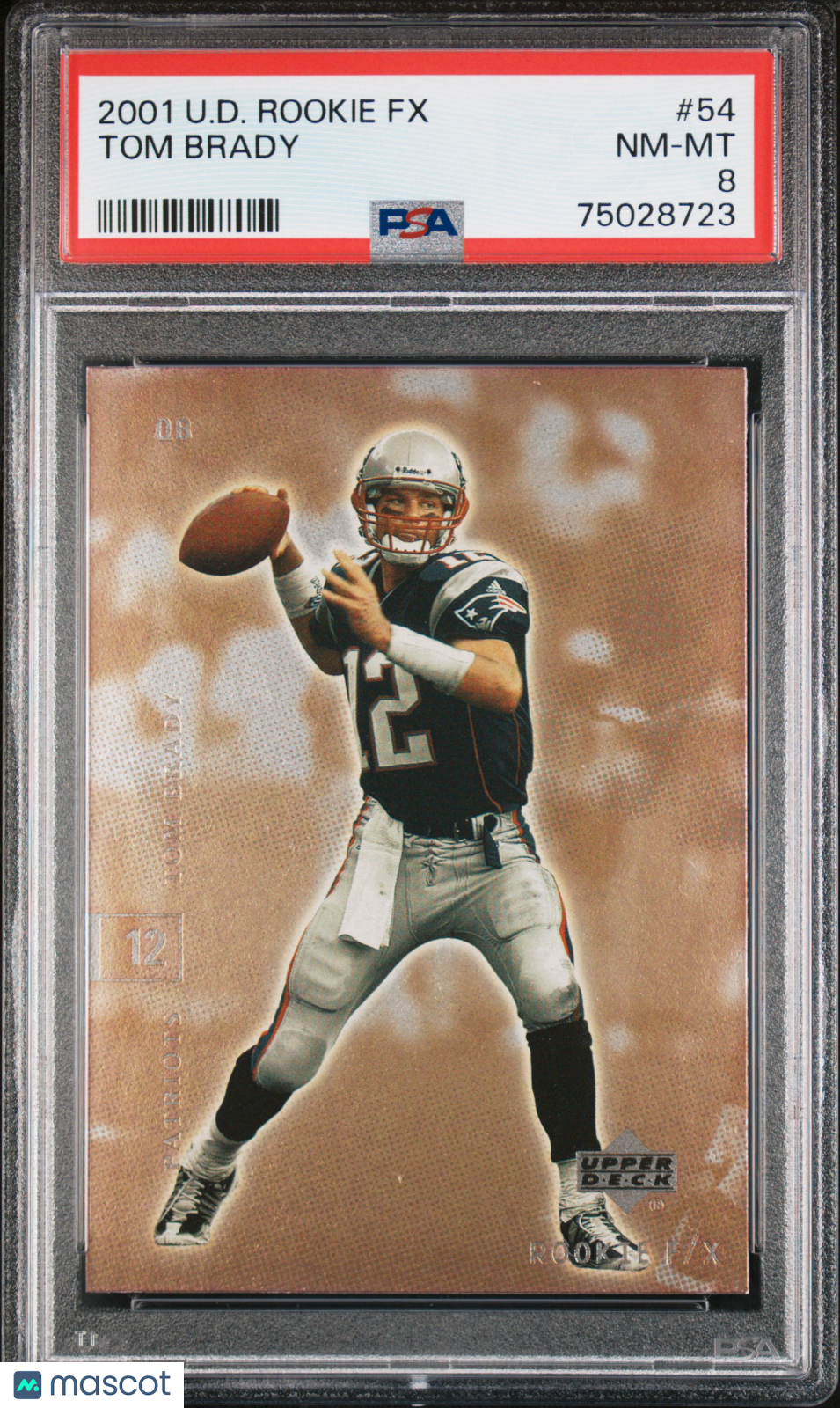 2001 Upper Deck Rookie F/X Tom Brady #54 PSA 8
