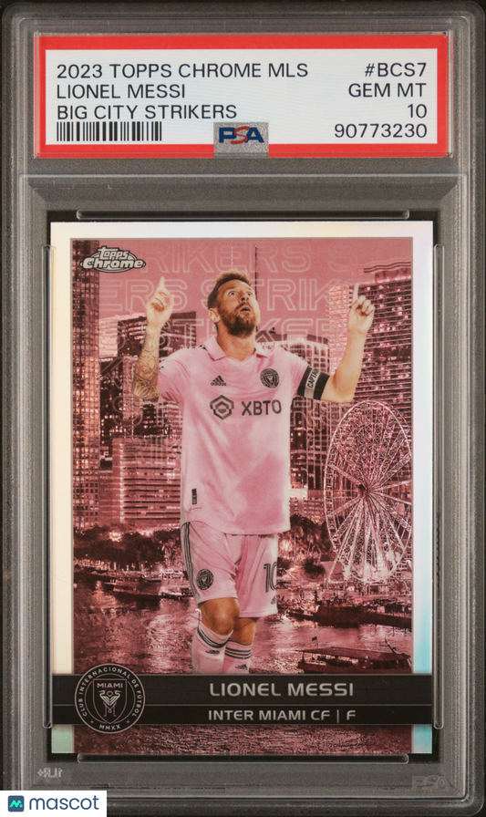 2023 Topps Chrome MLS Big City Strikers Lionel Messi #BCS7 PSA 10
