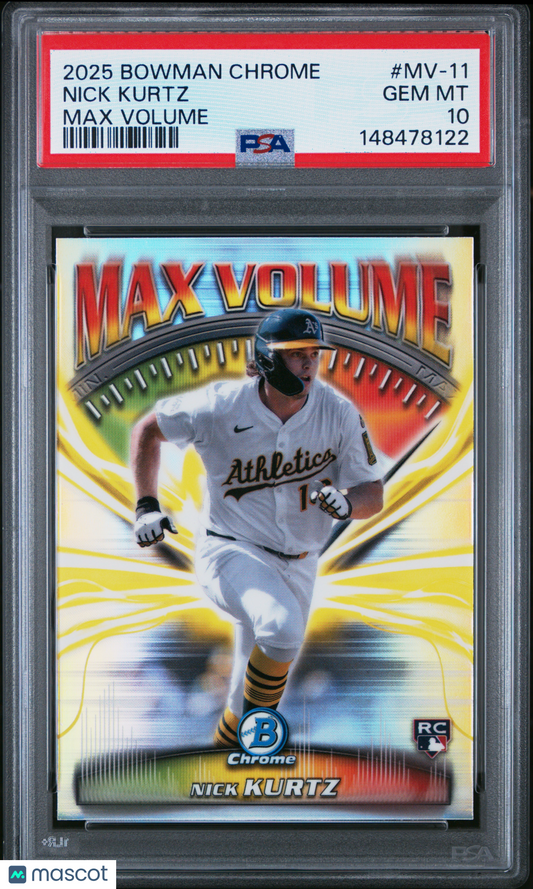 2025 Bowman Chrome Max Volume Nick Kurtz #MV-11 PSA 10